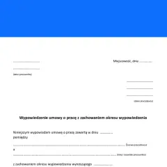 Dokument wypowiedzenia umowy o pracę z zachowaniem okresu wypowiedzenia. Formalności związane z zakończeniem zatrudnienia.