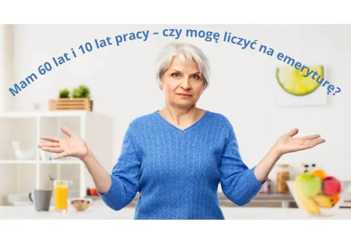 Mam 60 lat i 10 lat pracy – czy mogę liczyć na emeryturę? Zastanawia się kobieta z rozłożonymi rękami w kuchni.