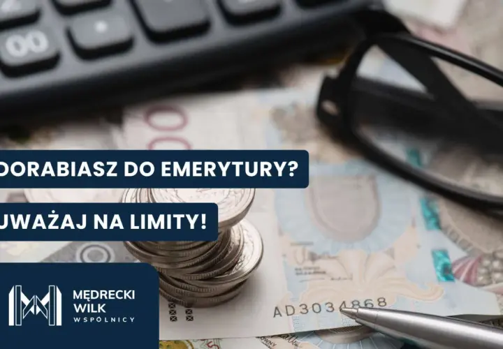 Dorabiasz do emerytury? Uważaj na limity! Kalkulator, okulary i pieniądze sugerują, ile można dorobić do emerytury.