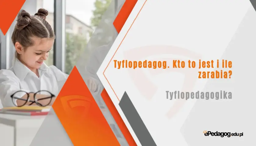 Dziewczynka z okularami na nosie, tekst o tym, kim jest tyflopedagog i ile zarabia.